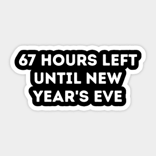 67 Hours Left Until New Year's Eve Countdown Sticker